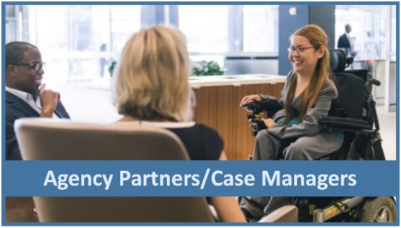 Agency Partners and Case Managers